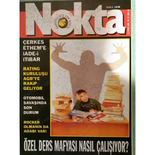 Nokta Eylül 1996 Çakıcı, Anap 5. Olağan, Özel Ders Mafyası, Çerkes Ethem , Bedelsiz Oto, Siyasette Kadın rölü, Canan Çelebioğlu, Vuslat-Sabancı Evli
