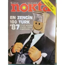 Nokta Ağustos 1987 En Zengin 100 Türk, 1001 Gece yatı olayı, Söyleşi Çetin Altan Korel Göymen Rıfat Özbek, Vak vuk Fon Askeri Vakıflar, Western Sinema Nokta Ağustos 1987 En Zengin 100 Türk, 1001 Gece yatı olayı, Söyleşi Çetin Altan Korel Göymen Rıfat Özbek, Vak vuk Fon Askeri Vakıflar, Western Sinema
