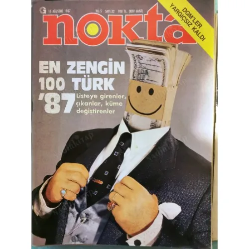 Nokta Ağustos 1987 En Zengin 100 Türk, 1001 Gece yatı olayı, Söyleşi Çetin Altan Korel Göymen Rıfat Özbek, Vak vuk Fon Askeri Vakıflar, Western Sinema