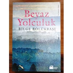 Beyaz Yolculuk Beyaz Yolculuk
