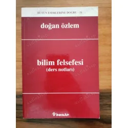 Bilim Felsefesi (Ders Notları) * Bütün Eserlerine Doğru 11