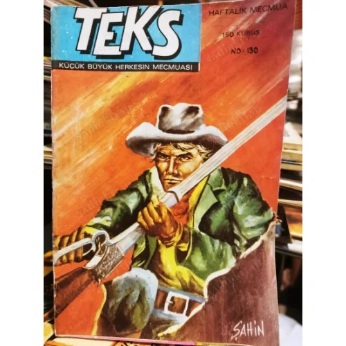Süper Teks (Tex) Sayı 130 Kanun Benim (Çetin Karakoç 385 lik Seri) 1972 Kuruşlu