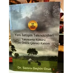 Yeni İletişim Teknolojileri - Yakınsama Kültürü ve Online Çevreci Katılım Yeni İletişim Teknolojileri - Yakınsama Kültürü ve Online Çevreci Katılım