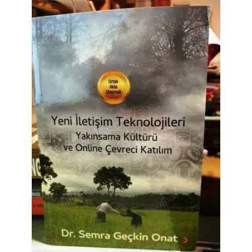 Yeni İletişim Teknolojileri - Yakınsama Kültürü ve Online Çevreci Katılım