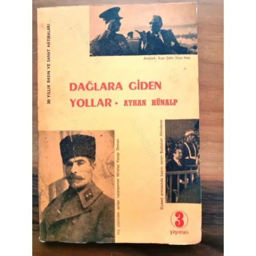 Dağlara Giden Yollar (30 Yıllık Basın ve Sanat Hatıraları)