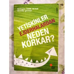 Yetişkinler Ejderhalardan Neden Korkar? Eco, Le Guin, Wollf, Camus, Aruoba, Bacon, Berger (30 yazar 30 farklı düşünce) BKZ Yetişkinler Ejderhalardan Neden Korkar? Eco, Le Guin, Wollf, Camus, Aruoba, Bacon, Berger (30 yazar 30 farklı düşünce) BKZ