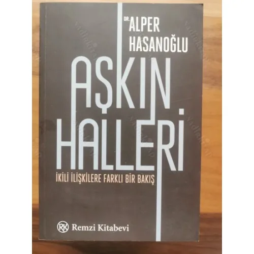 Aşkın Halleri - İkili İlişkilere Farklı Bir Bakış