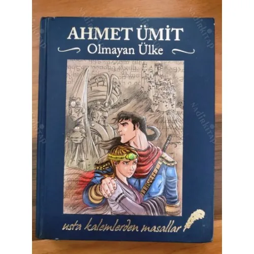 Olmayan Ülke - Usta Kalemlerden Masallar (Ciltli BKZ)