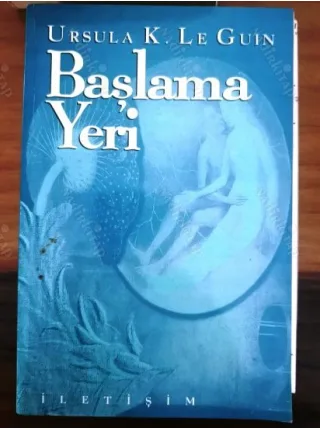 Başlama Yeri (The Beginning Place, 1995 İlk Basım)