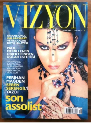 Vizyon Nisan 2001 Assolist Seren Serengil, Efsane okul Galatasaray, Hülya Uçunsu, Aylin Aslım, Tardu Kuman, Burhan Öçal Fahir Atakoğlu,