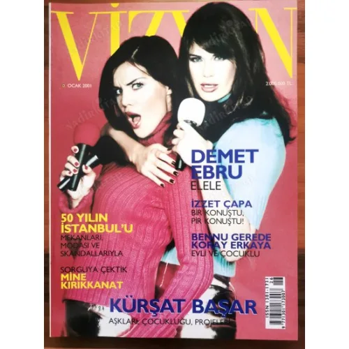 Vizyon Ocak 2001 Demet Şener Ebru Şallı, Kürşat Başar, Mine Kırıkkanat, Koray Erkaya Bennu Gerede, İzzet Çapa,