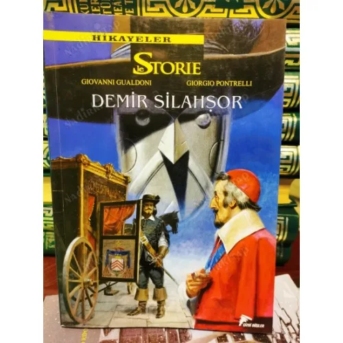 Le Storie - Hikayeler Cilt 7 Demir Şilahşörler - Kurt Kalbi