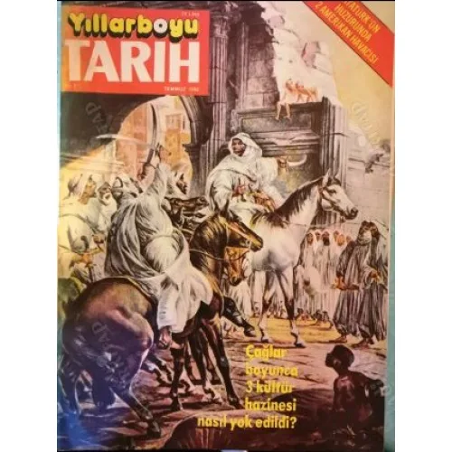 Yıllarboyu Tarih 7 1982 Sakarya Savaşı,Yakılan Kütüphaneler, Canbolatzade Magosa, Başbakan Refik Saydam, Gazneli Mahmut, Goltz Paşa, İstanbul NewYork