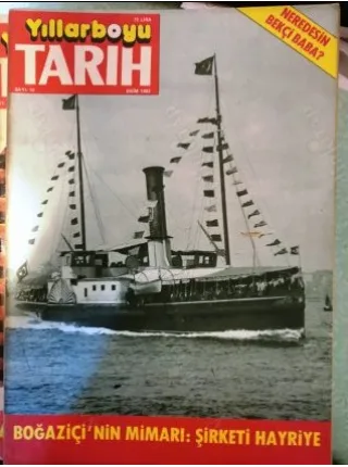 Yıllarboyu Tarih 10 1982 Şirketi Hayriye, Çerkez Ethem, Eski Türk Kumaşları, Halley Kuyrukluyıldızı, Feyhaman Duran, Bekçilik, İmalat-ı Harbiye