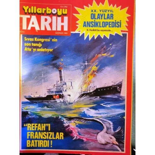 Yıllarboyu Tarih 6 1983 Refah Şilep Olayı, Sadrazam İdamları, Emirgan, Ankara Palas, Ahmet Emin Yalman, At Sevgisi, Eyüp Öncü