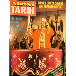 Yıllarboyu Tarih 6 1984 I. Dünya Savaşı, Fevzi Çakmak Denizaltı, Abdülaziz, Planor İsmail Türsan, Mehterhane, FotoMuhabirler, Ahmet Refik Altınay,