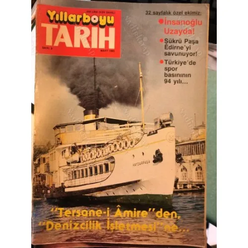 Yıllarboyu Tarih 3 1985 Denizcilik İşletmesi, Edirne Şükrü Paşa, Cezayir, 32 sayfa İnsanoğlu Uzayda, Türkiye