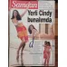 Şamdan 10 Ocak 1999 Ajda Pekkan Sivaslı Cindy Tülin Şahin, Tarık Akan Günay, Seda Sayan ret, Sezen büyüledi, Cem Yılmaz Ebru,Sibel Can, Söyleşi Yaşar