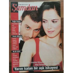 Şamdan 17 Nisan 2004 Ahu Türkpençe Ozan Güven, Mehmet Ali Erbil Ev gezisi, Avşar Çalışkan kitabı, Tuğçe Kazaz Mitomani