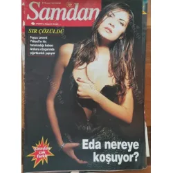 Şamdan 21 Kasım 1999 Eda Moroğlu Nadide Sultan, Ümit Sayın Zeynep, Aysun Emre sonunda, Söyleşi Levent Yüksel öz annem ablam, Çelik Buket, Avşar dadı Şamdan 21 Kasım 1999 Eda Moroğlu Nadide Sultan, Ümit Sayın Zeynep, Aysun Emre sonunda, Söyleşi Levent Yüksel öz annem ablam, Çelik Buket, Avşar dadı