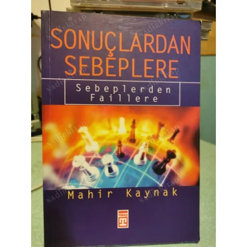 Sonuçlardan Sebeplere / Sebeplerden Faillere