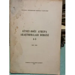 Güney Doğu Avrupa Araştırmaları Dergisi 4 - 5 1975 1976 I Murat Türbesi, Hasan Baba, Eflak Çoğrafyası, İstanbul Mevlevihaneleri, Osmanlı Rumelisi Güney Doğu Avrupa Araştırmaları Dergisi 4 - 5 1975 1976 I Murat Türbesi, Hasan Baba, Eflak Çoğrafyası, İstanbul Mevlevihaneleri, Osmanlı Rumelisi
