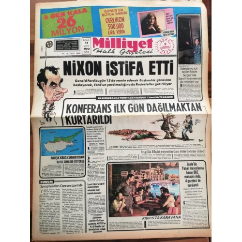 Milliyet 9 Ağustos 1974 Kıbrıs Harekatı , Karavana, Çorum Valisi Girne Ziya Çoker, NIXON istifa, Nazlı (Ecevit annesi) destek, Lefkoşa Havalimanı