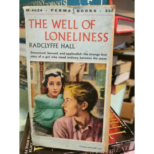 The Well of Loneliness (Complete and Unabridged, Strange love story of a girl who stood midway between the sexes)
