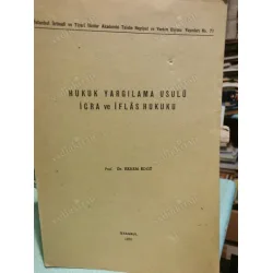 Hukuk Yargılama * Usulu İcra ve İflas Hukuku (Ders Notları, Servet Özdener öğrenci)