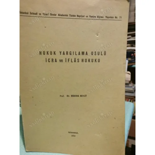 Hukuk Yargılama * Usulu İcra ve İflas Hukuku (Ders Notları, Servet Özdener öğrenci)