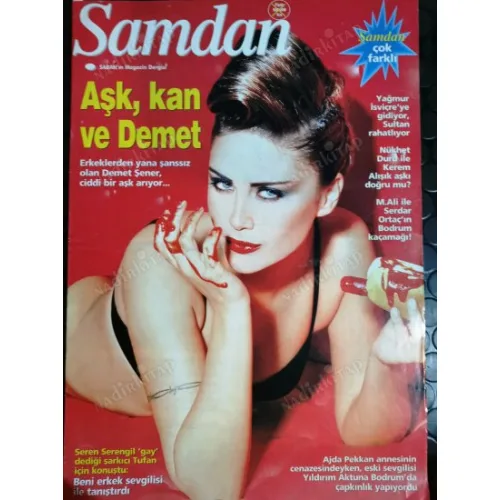 Şamdan 12 Eylül 99 Demet Şener Tülin Şahin, Ajda anne cenaze, Sezen Aksu sigara, Mali Ortaç Bodrum, Yağmur Ünal 16, Seren gay,Hakan Ural,Musti Roberta