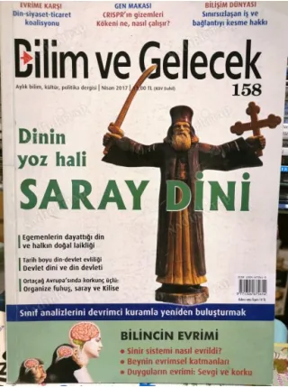 Bilim Ve Gelecek 158 Saray Dini, Bilincin Evrimi, CRISPR, Din-siyaset-Ticaret koalisyonu, Santral sinir sistemi ve bilincin evrimi, Akademi Biat etmez