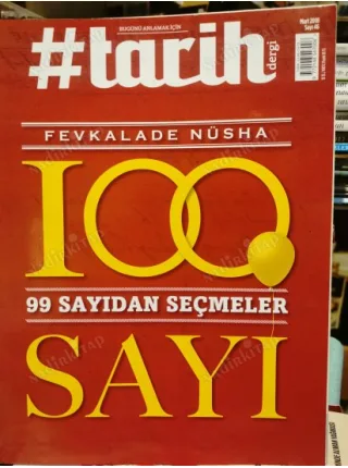 #Tarih 46 Fevkalade Nüsha 100. Sayı (99 Sayıdan Seçmeler)