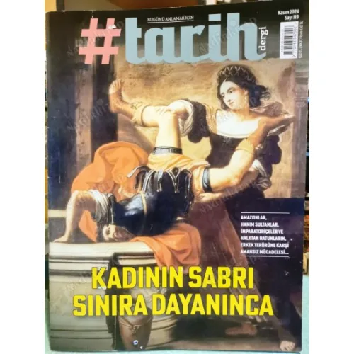 #Tarih 119 Kadınların sabrı Amazonlar Hanım sultanlar Erkek Terörü, Daren Acemoğlu, Terakkiperver Cumhuriyet, Kademi Şerif, Papirüs ve ikinci yeni