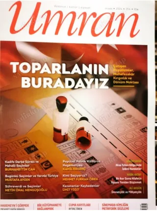 Umran 356 Toparlanın buradayız(Çatışan Pöpülizmler Muhafazakar Kırgınlık ve Dönüm), Seçim 2024, Ümmetçilik ve Milliyetçilik, Metaforik Arrival filmi