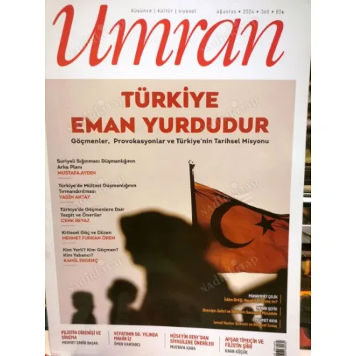 Umran 360 Türkiye Eman Yurdudur göçmenler Provokasyonlar,Göçmenlere dair tespit ve öneriler, Mahir iz, Filistin Direnişi ve Sinema