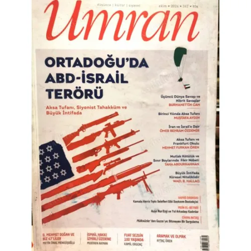 Umran 362 Ortadoğuda ABD İsrail Terörü, Fuat Sezgin, İsmail Hakkı İzmirli, D. Mehmet Doğan ve biz 47
