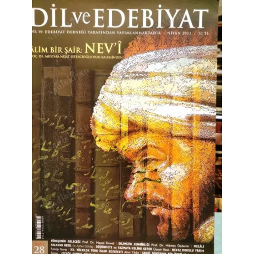 Dil ve Edebiyat Nisan 2011 28 Alim Bir Şair: Nev