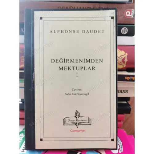 Değirmenimden Mektuplar Cilt 1 / Dünya Klasikleri 116 (Özel Ciltli)