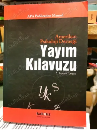 Amerikan Psikoloji Derneği Yayım Kılavuzu (5. Basımın Türkçesi 2009)