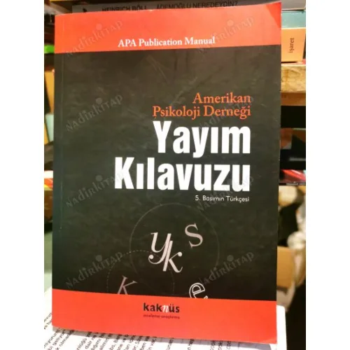 Amerikan Psikoloji Derneği Yayım Kılavuzu (5. Basımın Türkçesi 2009)