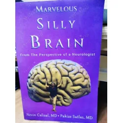 Marvelous Silly Brain: From the Perspective of a Neurologist (imzalı) Marvelous Silly Brain: From the Perspective of a Neurologist (imzalı)