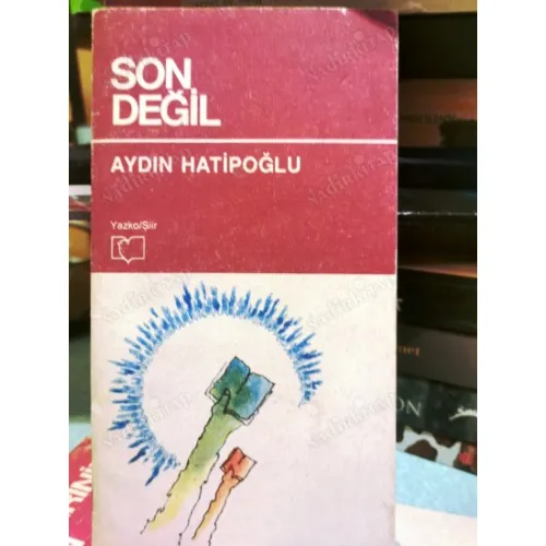 Son Değil