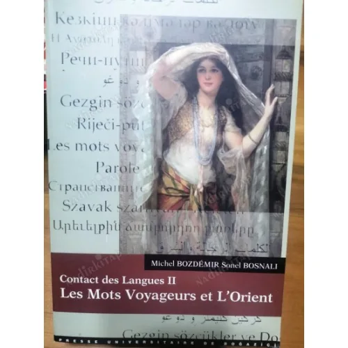 Contact des Langues II: Les Mots Voyageurs et L