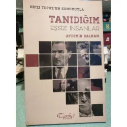 Tanıdığım Eşsiz İnsanlar - Hıfzı Topuz Tanıdığım Eşsiz İnsanlar - Hıfzı Topuz