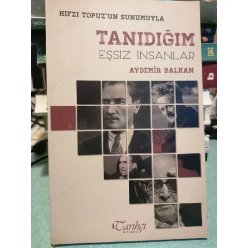 Tanıdığım Eşsiz İnsanlar - Hıfzı Topuz