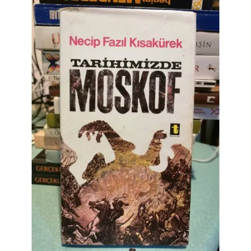 Tarihimizde Moskof (Ciltli Şömizli 1973 İlk Basım)