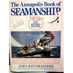 The Annapolis Book of Seamanship (New Revised Edition) (Hardcover , Ciltli Şömizli) The Annapolis Book of Seamanship (New Revised Edition) (Hardcover , Ciltli Şömizli)
