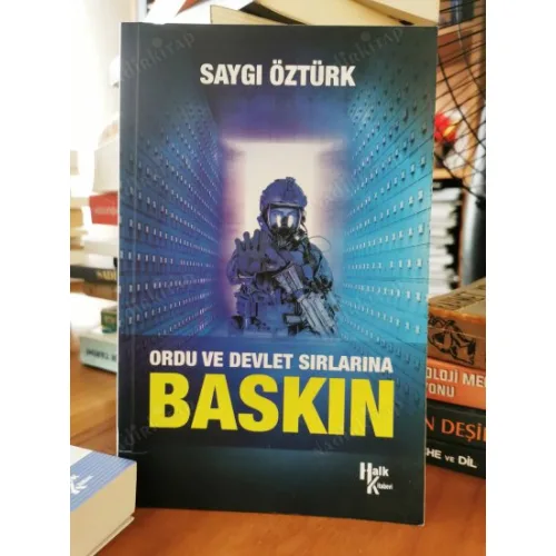 Baskın * Ordu ve Devlet Sırlarına