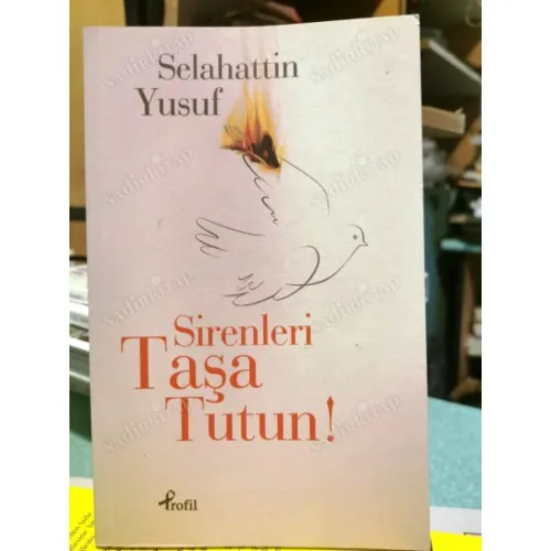 Sirenleri Taşa Tutun BKZ